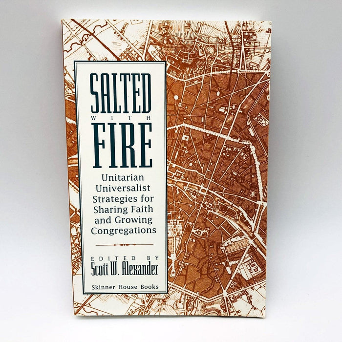 Salted With Fire Paperback Scott W Alexander 1994 Unitarian Universalist Church 1