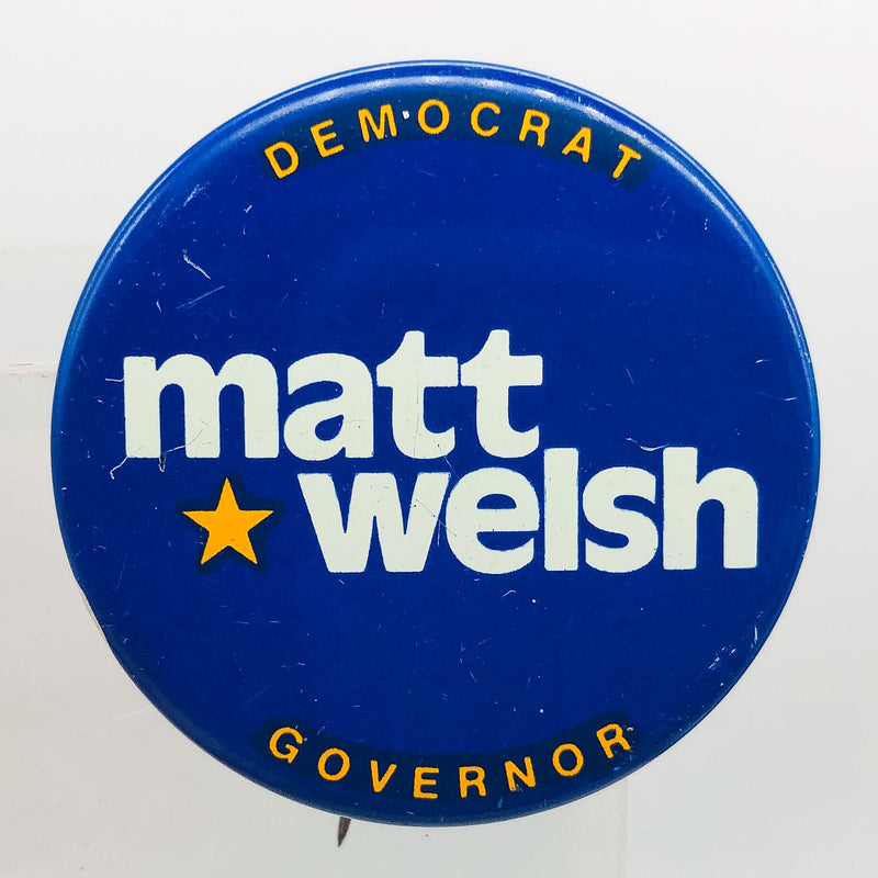 Democrat Matt Welsh Governor Button Pinback 1.25" Indiana Politician Campaign