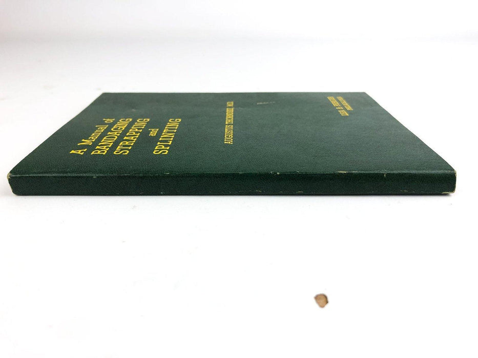 A Manual of Bandaging Strapping and Splinting Agustus Thorndike 3rd Edition 1959 3