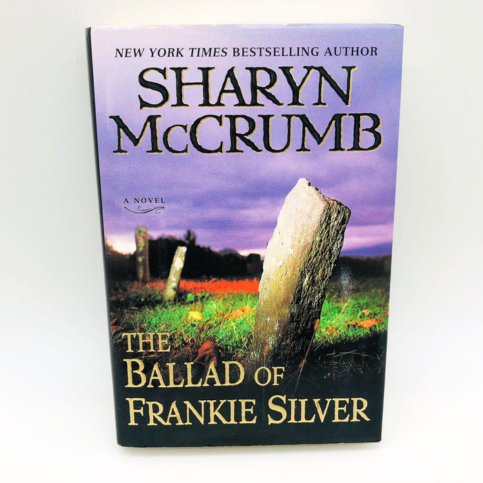 The Ballad Of Frankie Silver Sharyn McCrumb Hardcover 1998 1st Edition Murder C1 1