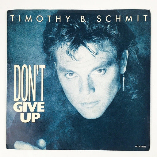 Timothy B Scmit Don't Give Up Record 45 RPM Single MCA Records 1987 Promo 1