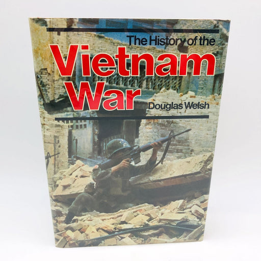 The History Of The Vietnam War Hardcover Douglas Welsh 1981 1st Edition 1