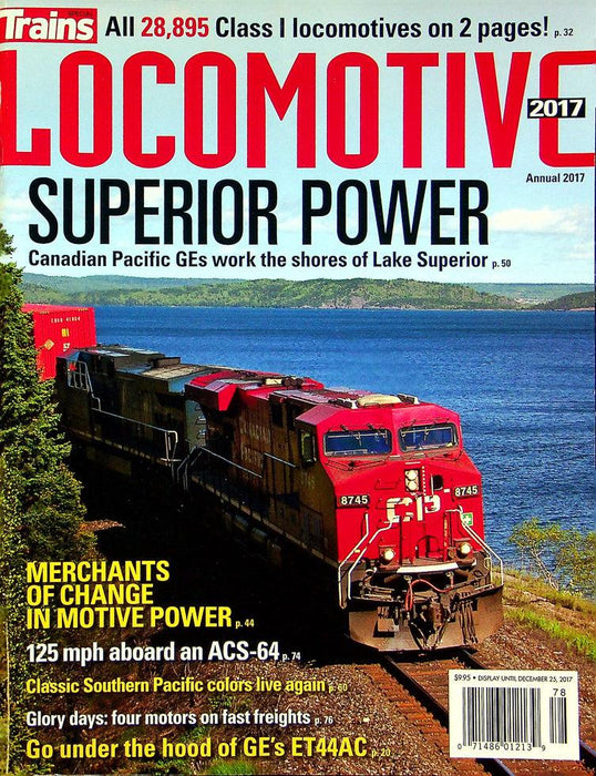 Trains Magazine December 2017 No 20 Canadian Pacific GEs Work Lake Superior