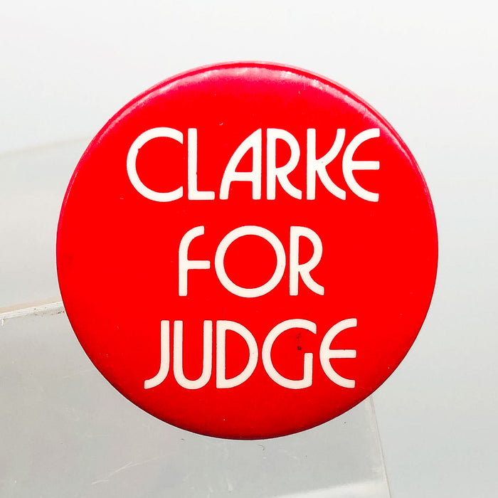 Hugh Clarke For Judge Button Pinback 1.25" Lansing Michigan District Court 2