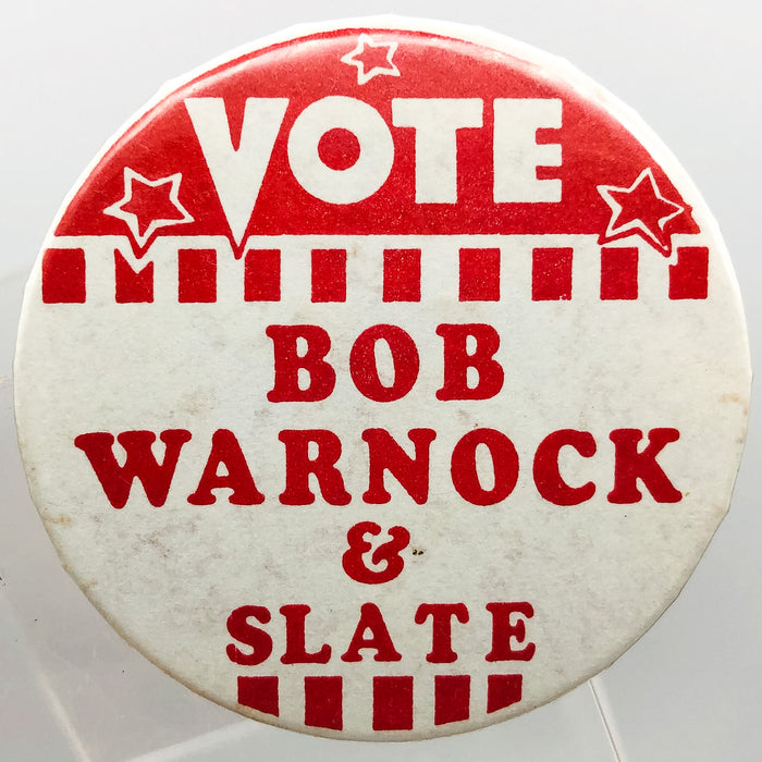 Vote Bob Warnock and Slate Button Pinback 2" Politicial Campaign Badge A Minit 1