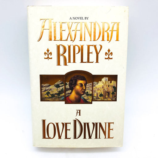 A Love Divine Hardcover Alexandra Ripley 1996 Jesus Christ Love Story Religious 1