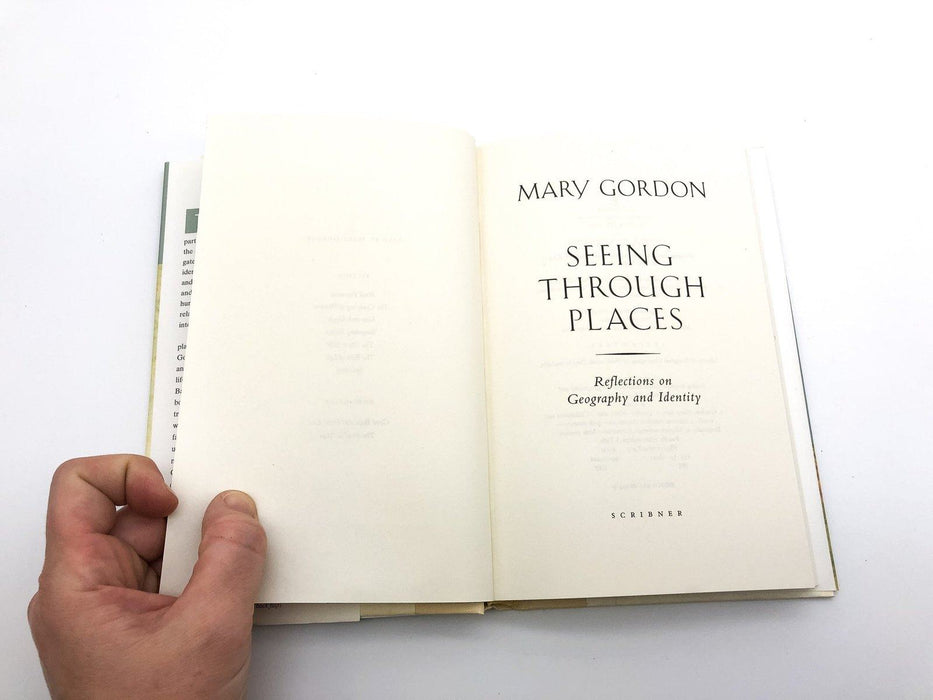 Seeing Through Places Mary Gordon 2000 Scribner First Edition First Print HARD 8