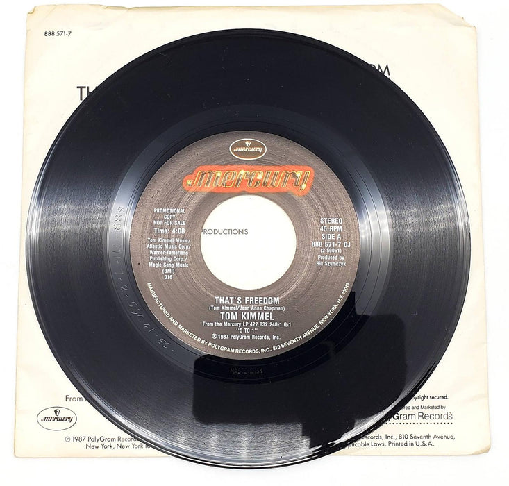 Tom Kimmel That's Freedom 45 RPM Single Record Mercury 1987 PROMO 888 571-7 DJ 3