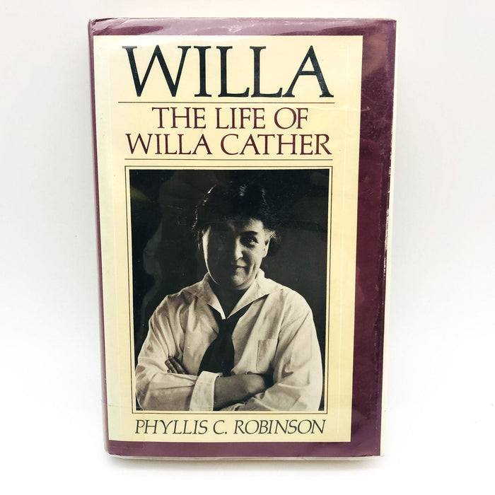 Willa The Life Of Willa Cather Hardcover Phyllis C. Robinson 1983 Women Novelist 1