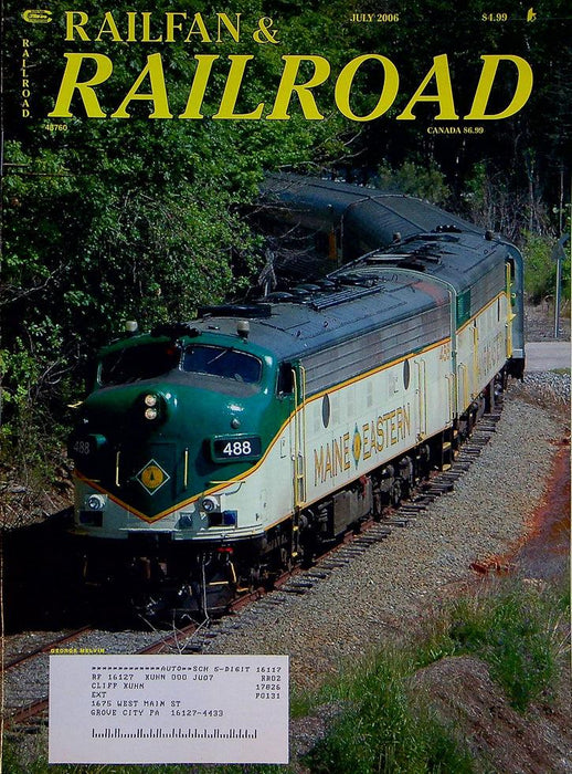 Railfan & Railroad Magazine July 2006 Vol 25 No 7 Take A Ride "Down Maine"