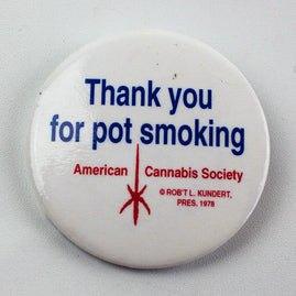 American Cannabis Society Button Pin Thank You Pot Smoking 1978 R. Kundert CLEAN 1