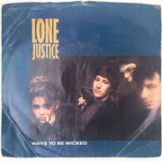 Lone Justice Ways To Be Wicked Record 45 RPM Single 7-29023 Geffen 1985 1