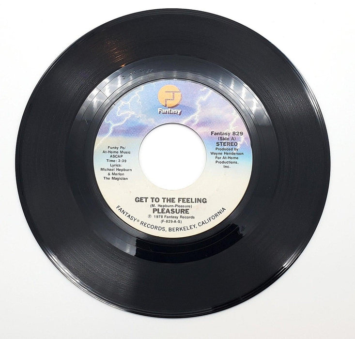 Pleasure Get To The Feeling 45 RPM Single Record Fantasy 1978 Fantasy 829 1