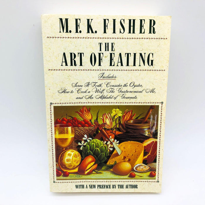 The Art Of Eating M F K Fisher Paperback 1990 Gastronomical Me Alphabet Gourmets 1