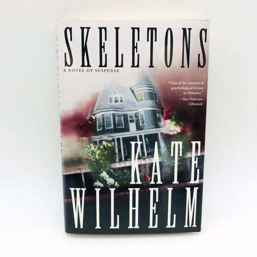 Skeletons Kate Wilhelm Hardcover 2002 1st Edition Psychological Thriller 1