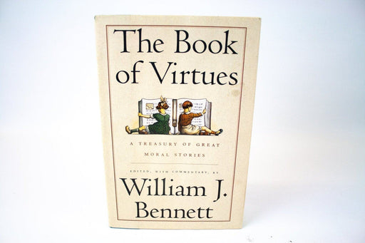 The Book Of Virtues Hardcover Great Moral Stories William J. Bennett 1993 1