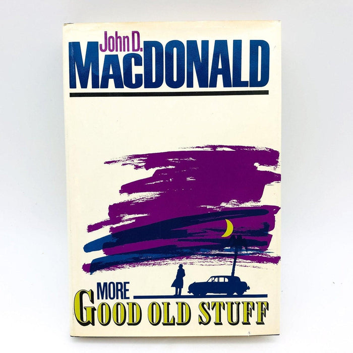 More Good Old Stuff Hardcover John D MacDonald 1984 Second Print Short Stories 1