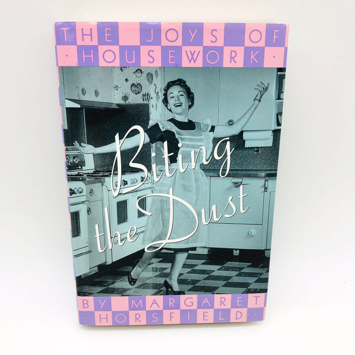 Biting The Dust Margaret Horsfield Hardcover 1997 1st Edition Women Housework 1