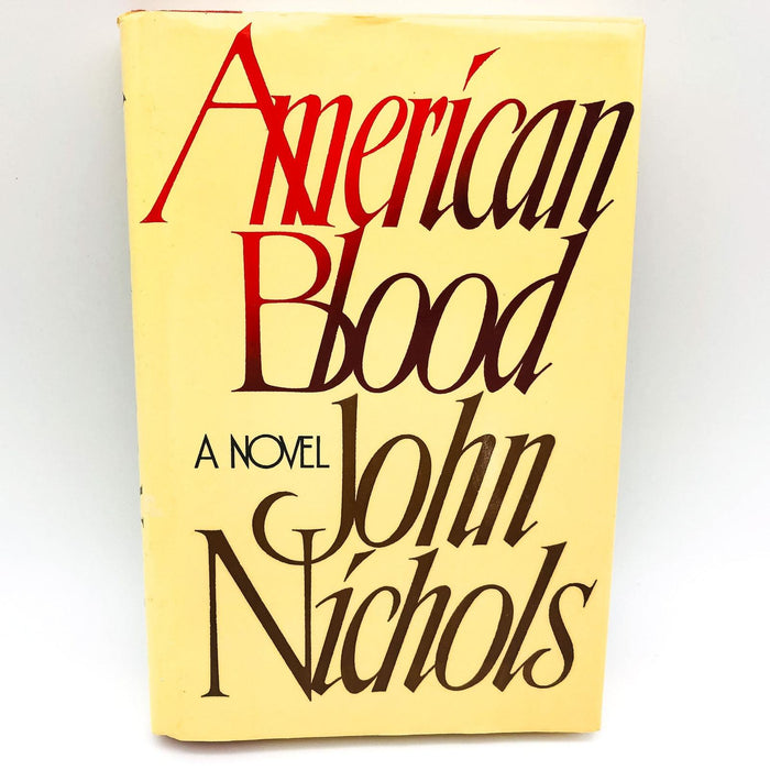 American Blood Hardcover John Nichols 1987 Argentina French Vietnam Evil Men 12