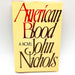 American Blood Hardcover John Nichols 1987 Argentina French Vietnam Evil Men 12