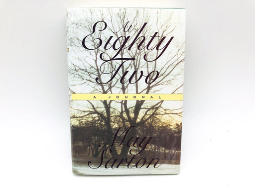 At Eighty Two A Journal Hardcover May Sarton 1996 Women Author Diaries Old Age 1