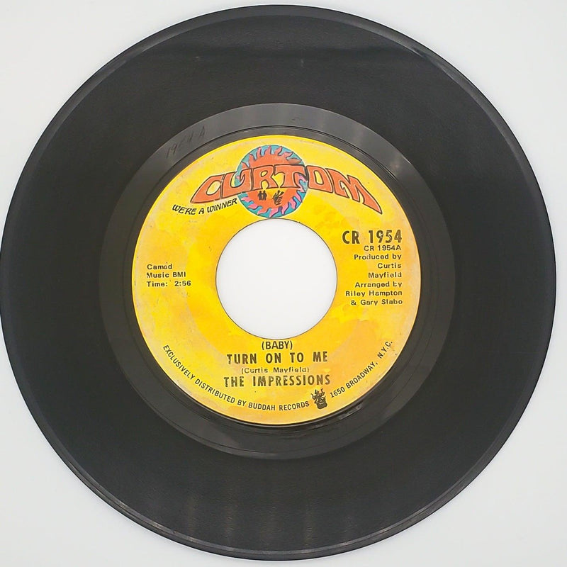 The Impressions Baby Turn On To Me Record 45 RPM Single CR 1954 Curtom 1970 1