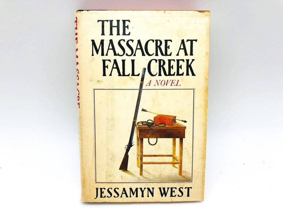 The Massacre At Fall Creek Hardcover Jessamyn West 1975 American Frontier 1