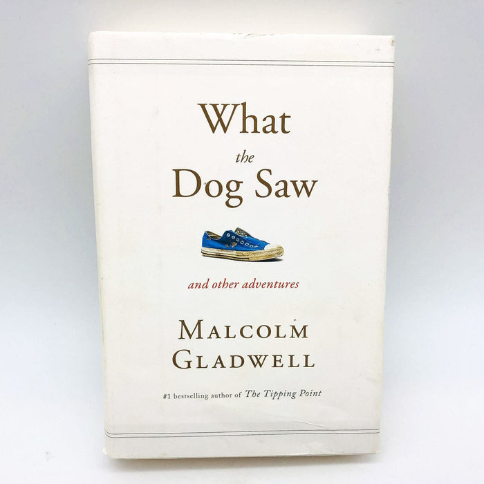 What The Dog Saw Hardcover Malcolm Gladwell 2009 Life Experiences Viewpoints 1st 1