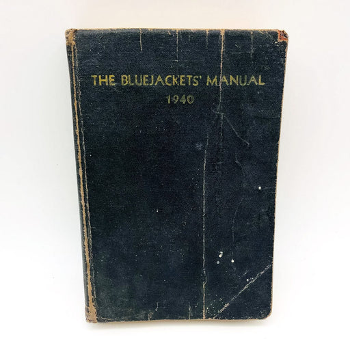 The Bluejacket's Manual 1940 United States Navy 10th Edition Naval Institute 1