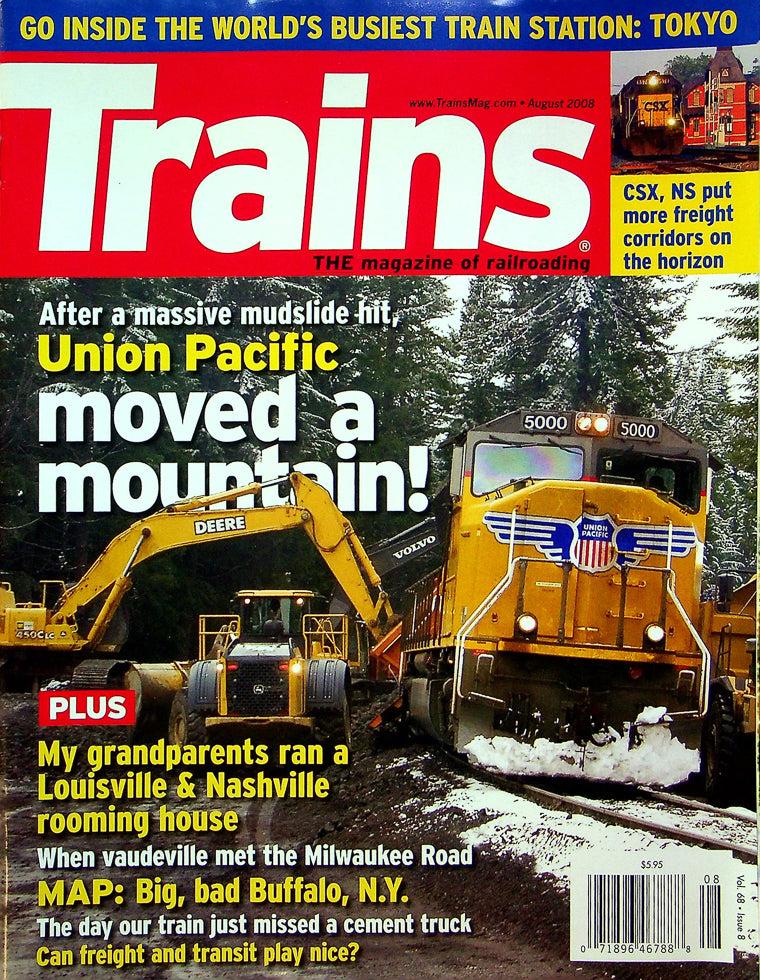 Trains Railroading Magazine August 2008 Vol 68 No 8 Union Pacific Moves Mountain