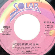 Shalamar 45 RPM 7" Record My Girl Loves Me / Right Here Solar 7-69660 Single 1