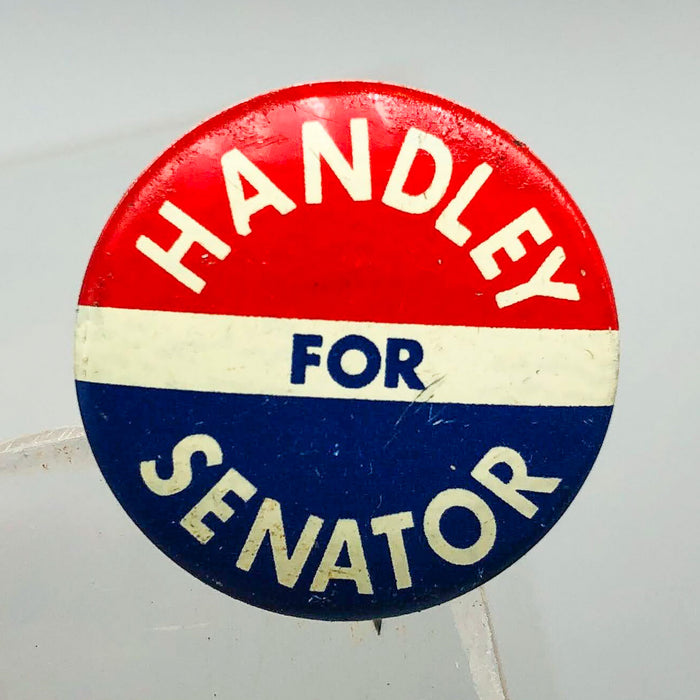 Harold Handley For Senator Button Pin .75" Indiana Political Campaign Union 13