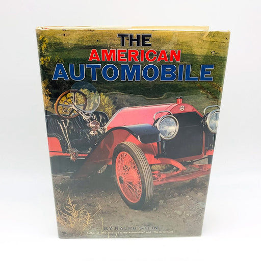 The American Automobile Hardcover Ralph Stein 1975 1st Edition Model T Packard A 1