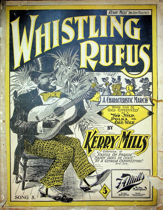 Whistling Rufus A Characteristic March Sheet Music Kerry Mills 1899 Piano Song 1