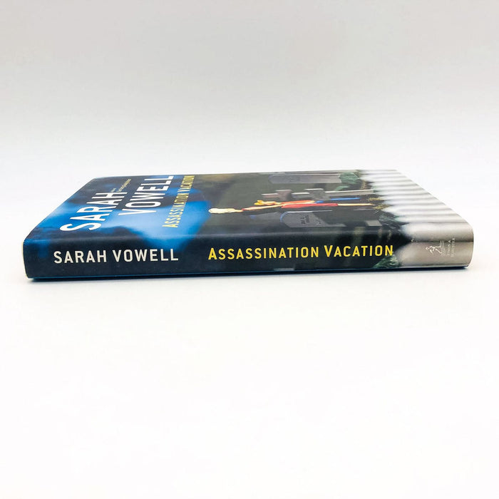 Assassination Vacation HC Sarah Vowell 2005 Politics Murder Narrative 1st Edit 3