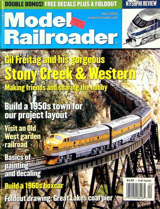 Model Railroader Magazine April 2003 Vol 70 No 4 Gil Freitag, Stony Creek