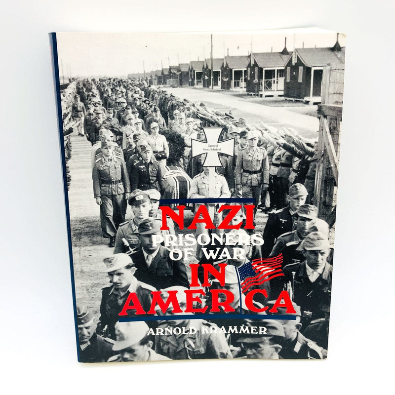 Nazi Prisoners Of War In America Paperba Arnold Krammer 1991 WW2 German Soldiers 1