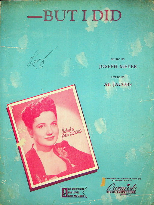 But I Did Sheet Music Joseph Meyer Al Jacobs 1945 WW2 Buy War Bonds Advertising 1