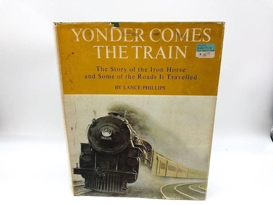 Yonder Comes the Train Lance Phillips 1965 A.S. Barnes and Co. Hardcover Jacket 2