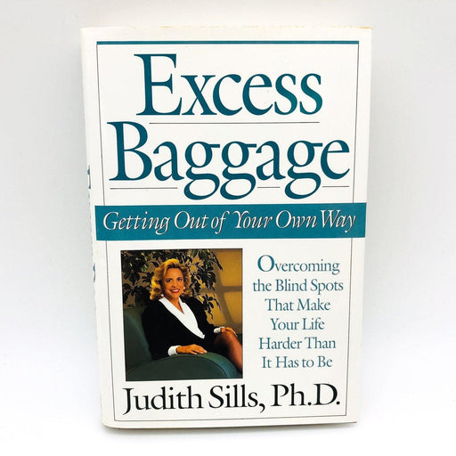 Excess Baggage Hardcover Judith Sills PHD 1993 Self Defeating Behavior Revealed 1