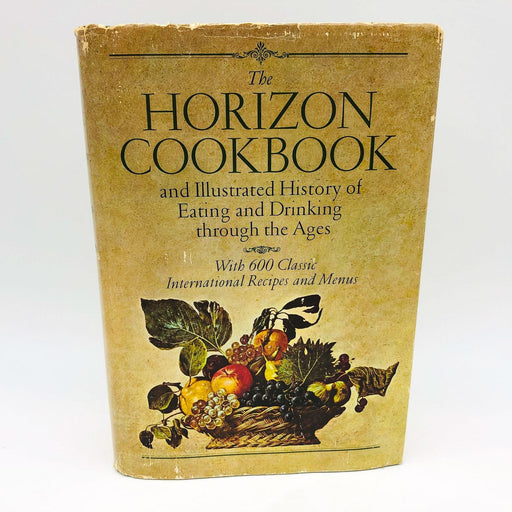 The Horizon Cookbook William Harlan Hale Hardcover 1968 Middle Ages Cookery 1