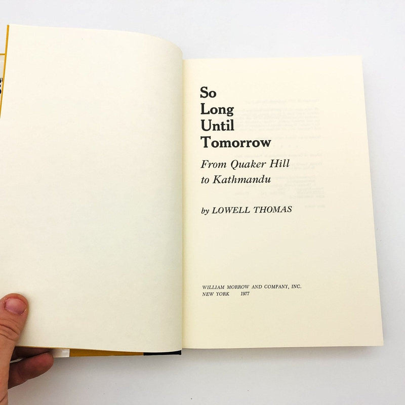 So Long Until Tomorrow Hardcover Lowell Thomas 1977 Quaker Hill To Kathmandu 7