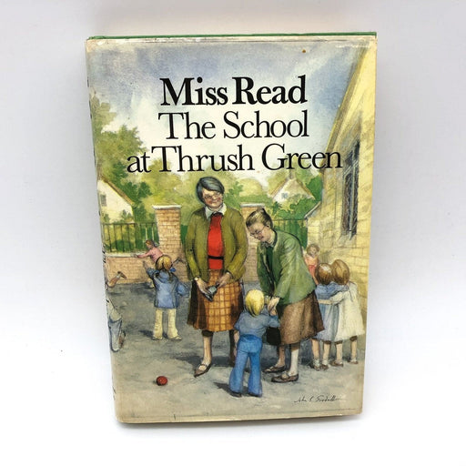 The School At Thrush Green Miss Read 1988 Houghton Mifflin HC 1st American Ed 1