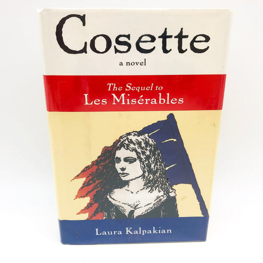 Cosette HC Laura Kalpakian 1995 Sequel To Les Miserables 1st Edition Ex Libra 1