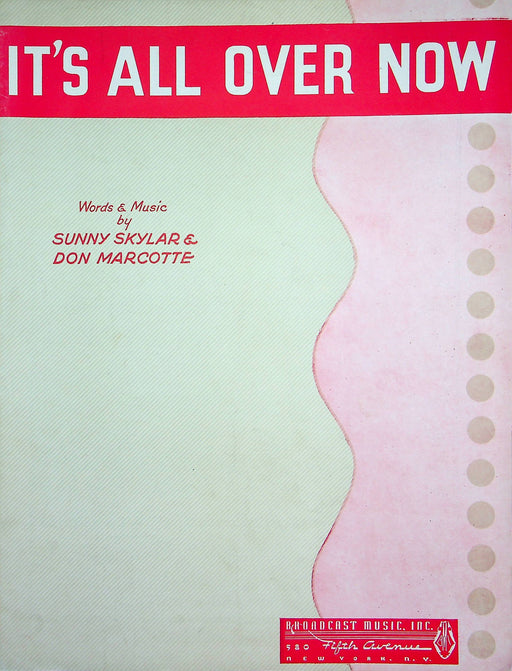 It's All Over Now Sheet Music Sunny Skylar Don Marcotte 1946 Piano Broadcast 1