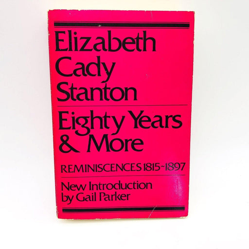 Eighty Years and More Paperback Elizabeth Cady Stanton 1971 Womens Suffrage 1