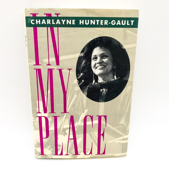 In My Place HC Charlayne Hunter-Gault 1992 1st AA Women University 1st Edition 1