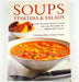 Soups Starters & Salads Felicity Forster 2007 Anness Publishing Over 400 Recipes 1