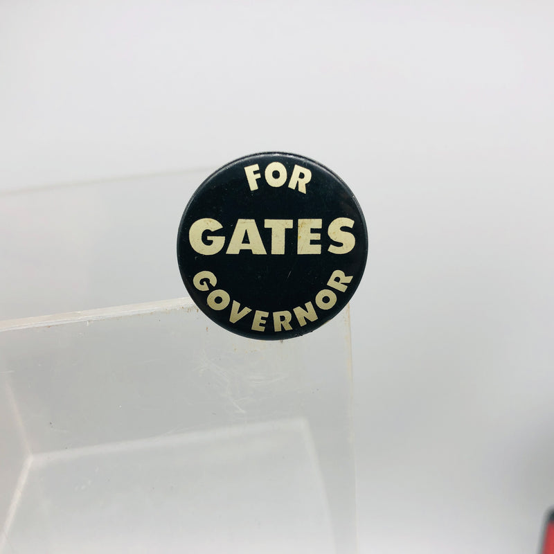 Vintage Political Button 1" Pinback Gates For Governor Union Made Politician