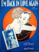 Sheet Music I'm Back In Love Again Gene Morgan Cliff Friend 1927 Romance Love 1